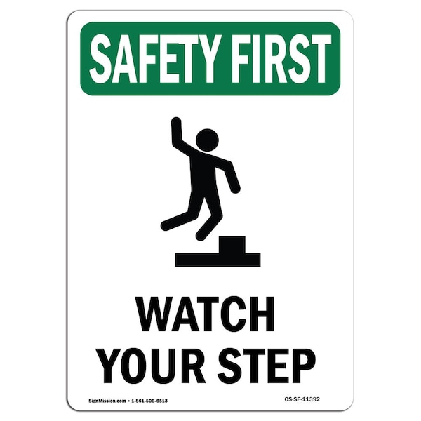 Signmission OSHA Sign, Watch Your Step, 10in X 7in Rigid Plastic, 7" W, 10" H, Portrait, OS-SF-P-710-V-11392 OS-SF-P-710-V-11392 - main
